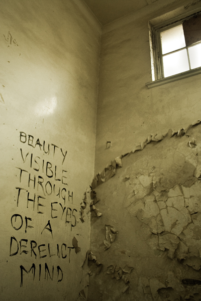 A derelict mind will see the beauty?