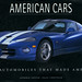 American Cars: The Automobiles That Made America by Joe Kral