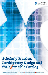 Scholarly Practice, Participatory Design and the eXtensible Catalog from ACRL