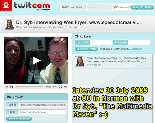 Interview 30 July 2009 at OU in Norman with Dr Syb, "The Multimedia Maven" :-)
