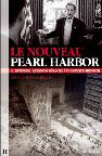 Le livre « Le Nouveau Pearl harbor » plus que jamais d’actualité thumbnail