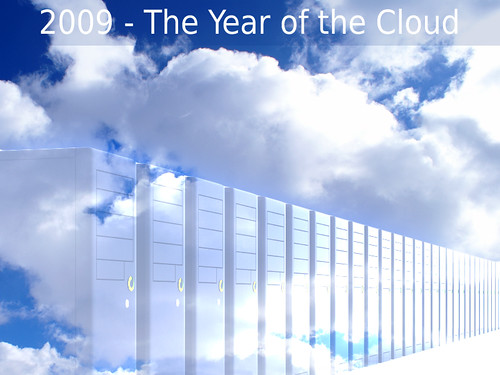 2009 - The Year of the Cloud
