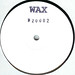 WAX / WAX 20002