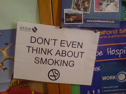 Don't even THINK about smoking.
