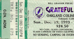 Grateful Dead ticket for 12/19/93 Oakland (borrowed from www.psilo.com)