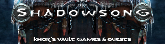 shadowsong khor's vault games and quests