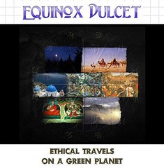 Equinox Dulcet - Ethical Travels on a Green Planet