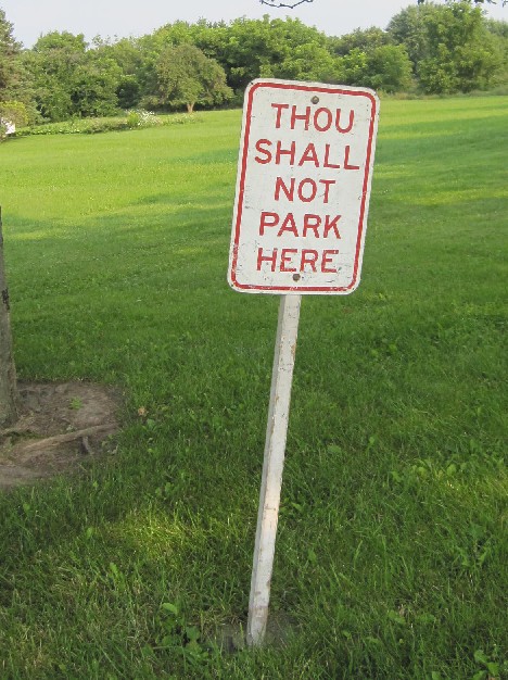 Thou Shall Not Park Here