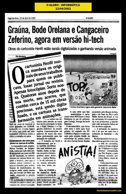 "Graúna, Bode Orelana e Cangaceiro Zeferino, agora em versão hi-tech" - O Globo - 22/04/2002