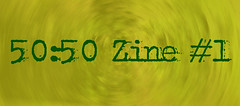 50:50 Zine #1 page link
