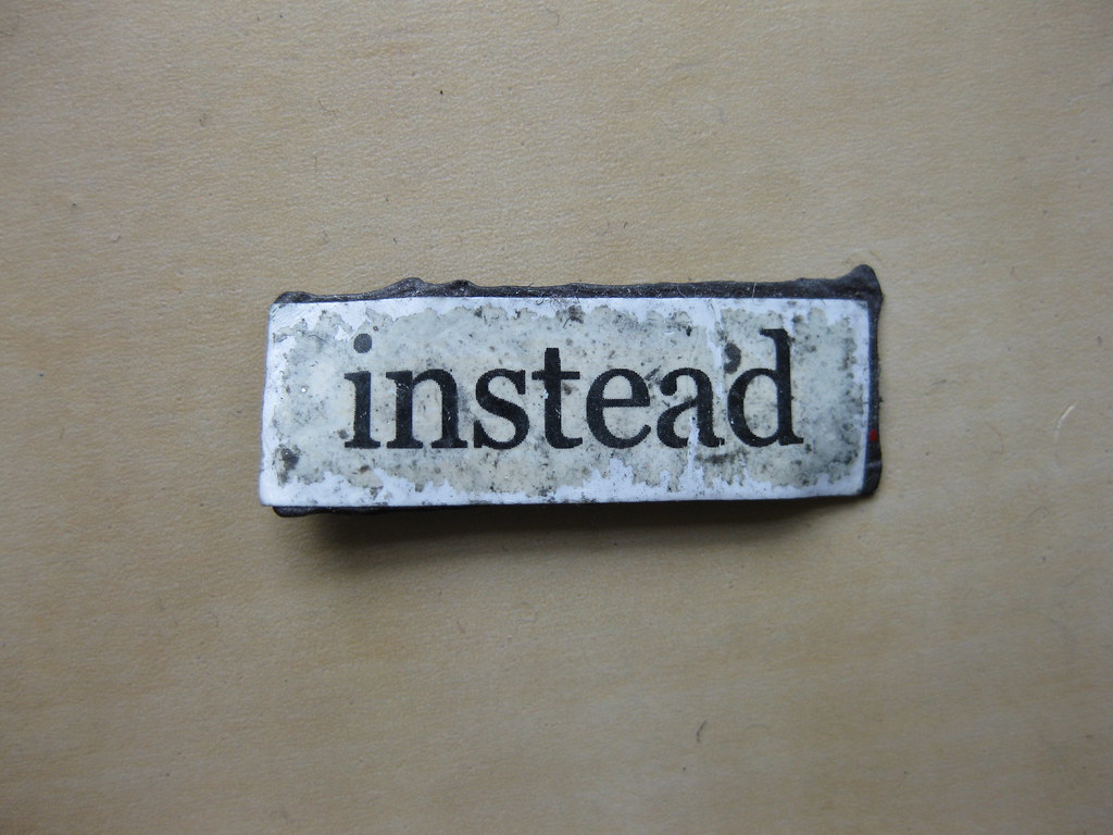 Instead