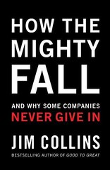 How_the_Mighty_Fall_And_Why_Some_Companies_Never_Give_in-49123