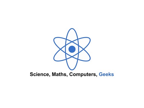 Science, Maths, Computers, Geeks