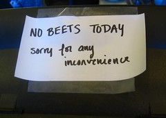 So inconvenient when they don't have beets. (by soopahgrover)