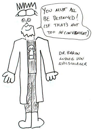 366 Cartoons - 229 - Dr Baron Ludwig von Evilschlager