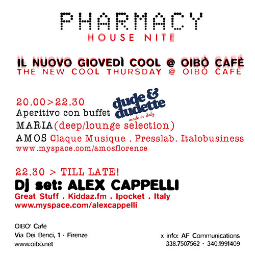 DUDE&DUDETTE PARTY @ OIBO' FIRENZE - PHARMACY HOUSE NITE - AMOS/MARIA/ALEX CAPPELLI - 10 DICEMBRE 2009