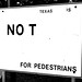 Texas Is Not For Pedestrians