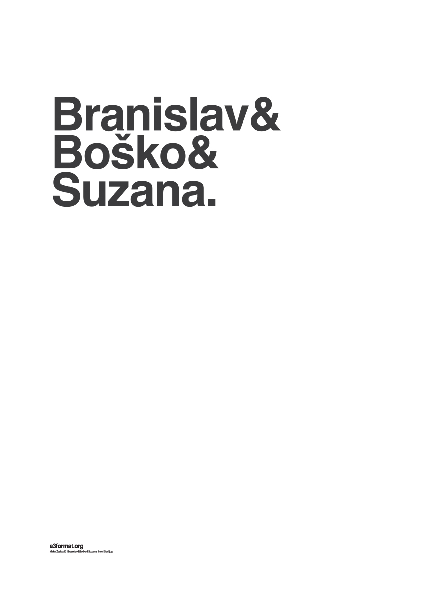 "Branislav&Boško&Suzana" By: Mirko Žarković
