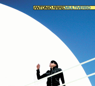 ANTONIO ARIAS: Multiverso (Everlasting Records 2009)