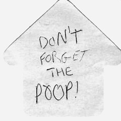 don't forget the poop