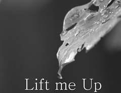 lift me up