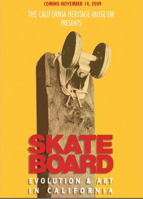 Skate Board California Heritage Museum