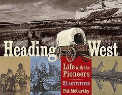 Heading West: Life with the Pioneers
