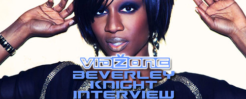VidZone - Beverley Knight Interview