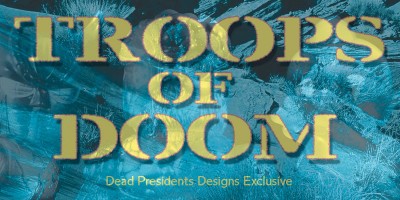 Dead President x RxH Troops of Doom