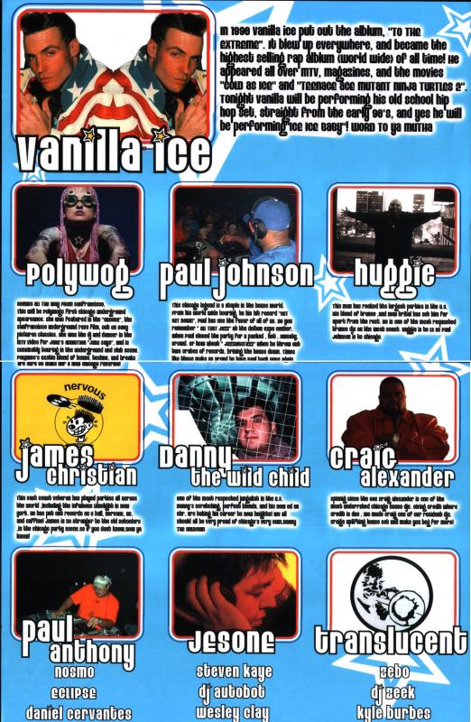I like that this one includes a promise that you will not be seeing heavy metal Rob Ross-casualty Vanilla Ice, but classic 90s Vanilla Ice. Plus look at some of those names at the bottom... Zebos on the scene now? And Autobot?