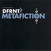 DFRNT / METAFICTION