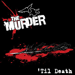The Murder - 'Til Death