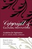 Copyright and Cultural Institutions: Guidelines for Digitization for U.S. Libraries, Archives, and Museums