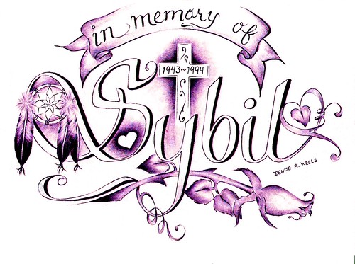 Tattoo Design by Denise A Wells Sybil In Memory of my Mom