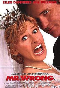 the poster from Ellen Degeneres 1996 movie Mr. Wrong, which reatures Ellen in a wedding dress facing the camera and screaming