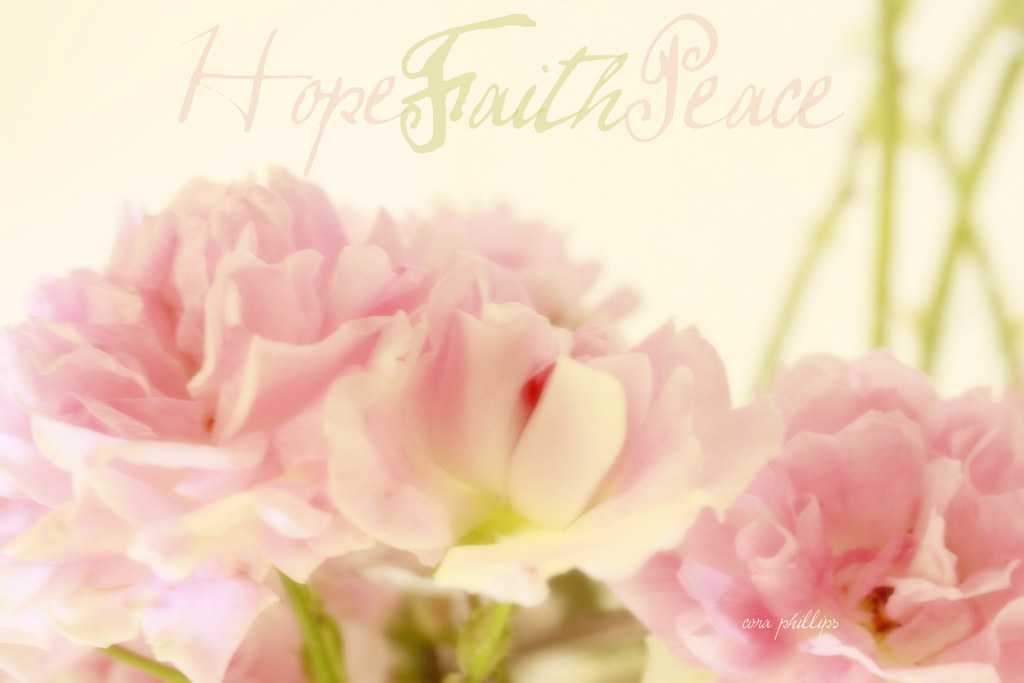 Hope~Faith~Peace