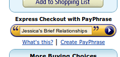 Express Checkout with PayPhrase: "Jessica's Brief Relationships"