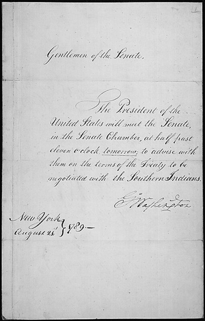 Message of President George Washington Requesting that the Senate Meet to Advise Him on the Terms of the Treaty to Be Negotiated with the Southern Indians 08211789 by The US National Archives