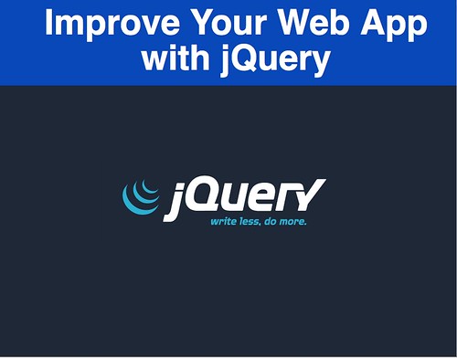 Improve Your Web App with jQuery