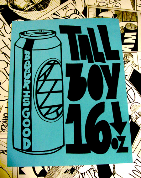 Tall Boy Beer is Good Poster in the More Beer Less Work Comic Issue 1. 