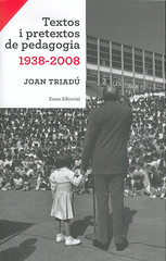 Joan Triadú, Textos i pretextos de pedagogia