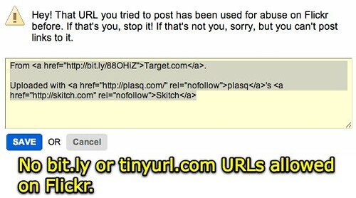 No bit.ly or tinyurl.com URLs allowed on Flickr.
