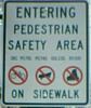 Entering Pedestrian Safety Area sign