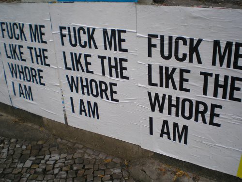 Fuck me like the whore I am, posters en Berlín