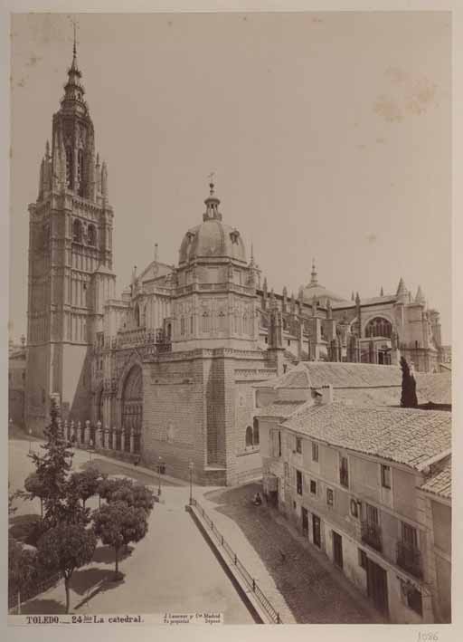 Catedral de Toledo y Casa del Deán de Toledo hacia 1884. Fotografía de Jean Laurent.