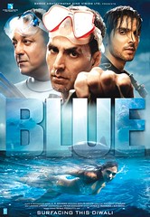 [Poster for Blue with Anthony D'Souza, Sanjay Dutt, Akshay Kumar, Zayed Khan]