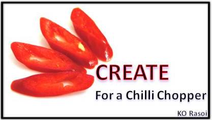 Create for a chilli chopper