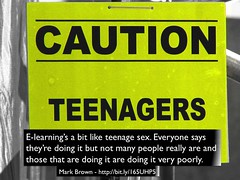 Is elearning like teenage sex? by David T Jones, on Flickr