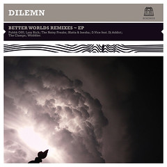 Dilemn - Better Worlds Remixes
